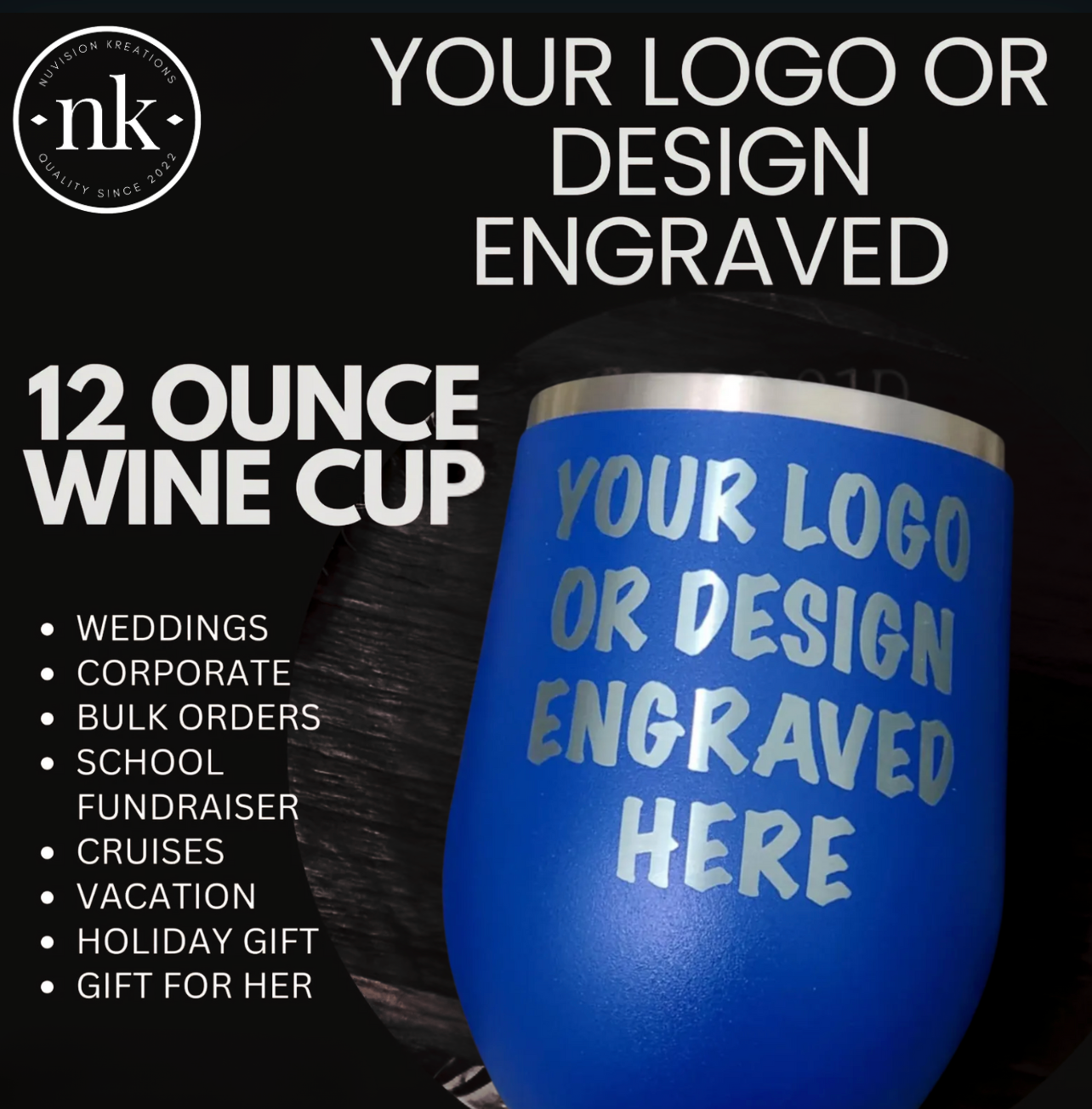 DESIGN YOUR OWN Custom Engraved Wine Tumbler – 12 oz