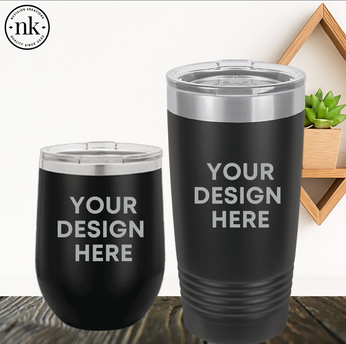 DESIGN YOUR OWN 12 oz or 20 oz Tumblers